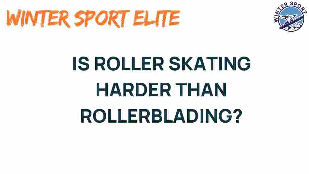 roller-skating-harder-than-rollerblading