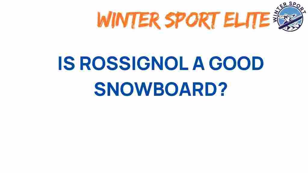 rossignol-good-snowboard
