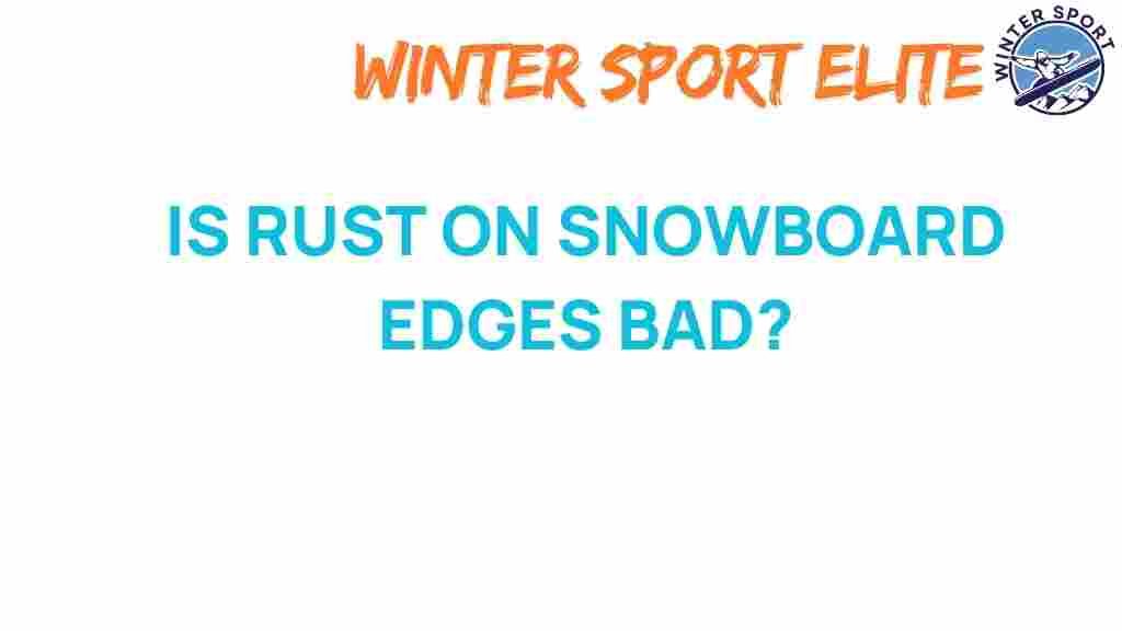 rust-on-snowboard-edges