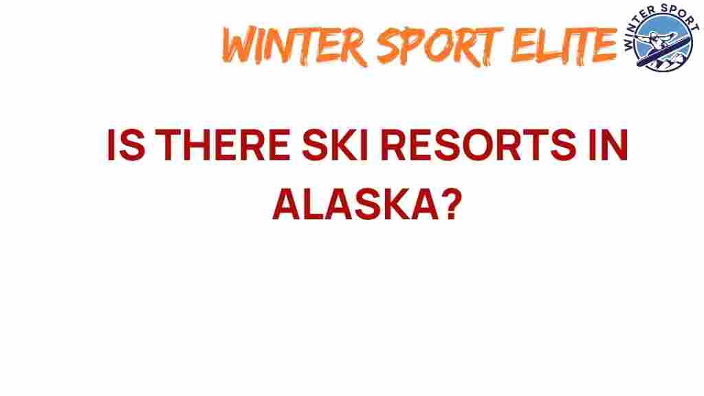 ski-resorts-alaska-hidden-wonderland