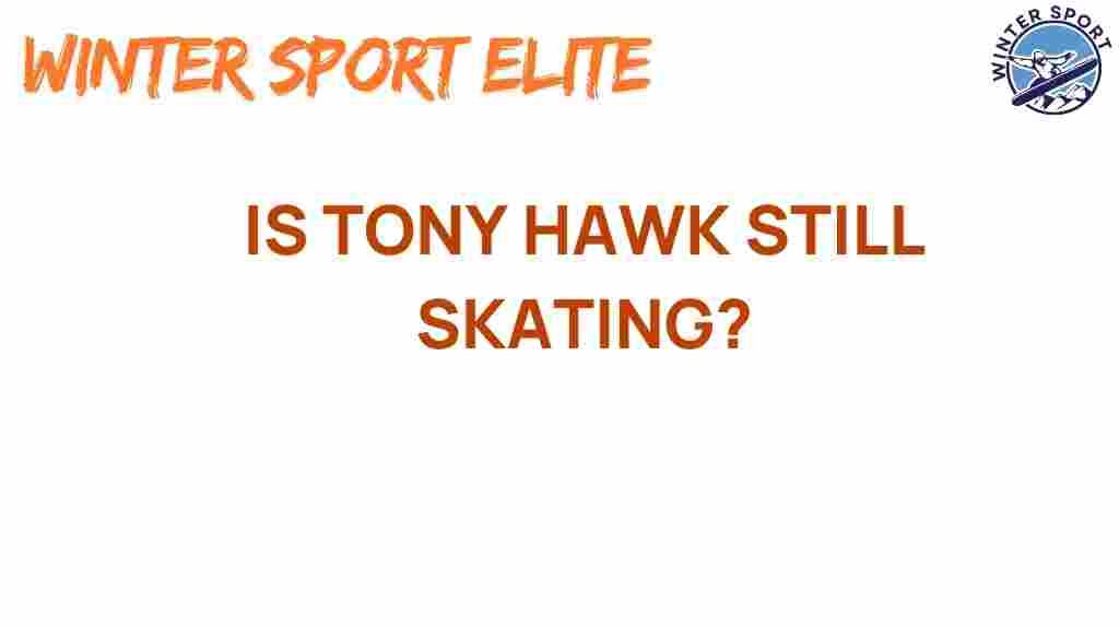 tony-hawk-still-skating
