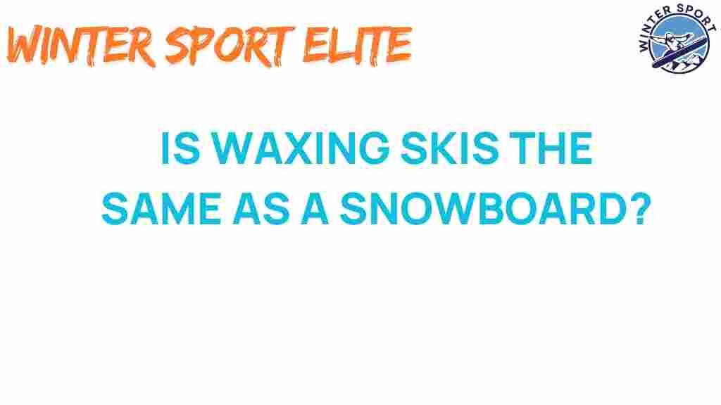 waxing-skis-snowboarding