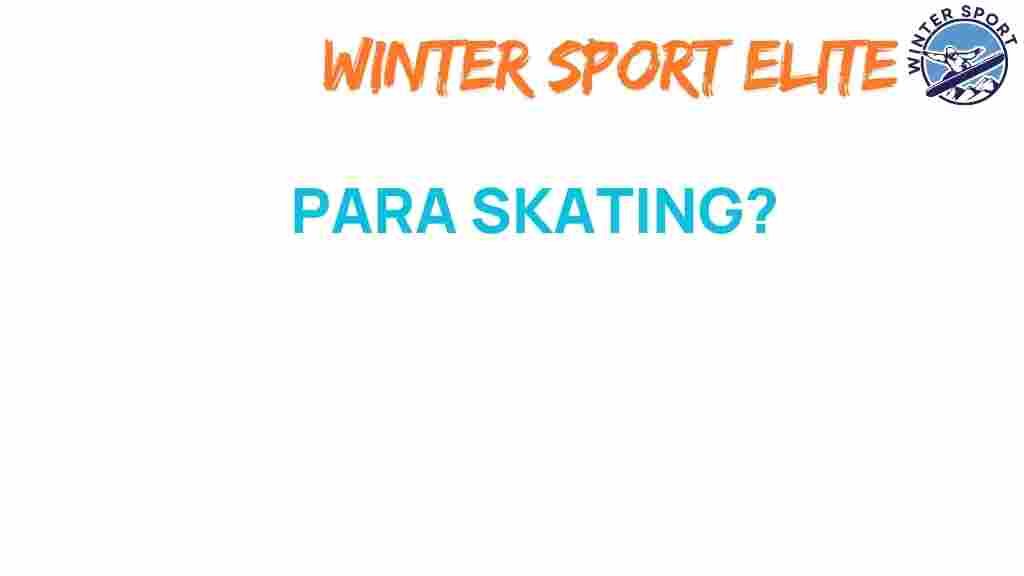 para-skating-intriguing-world