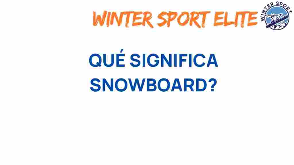 snowboard-meaning-explored