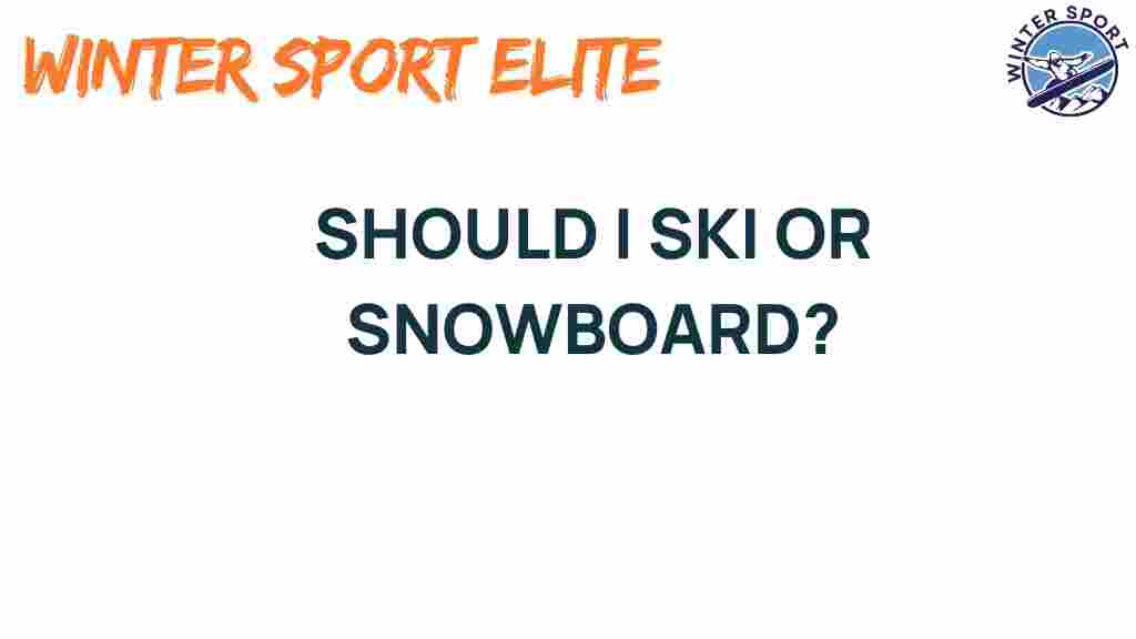 ski-or-snowboard-choice