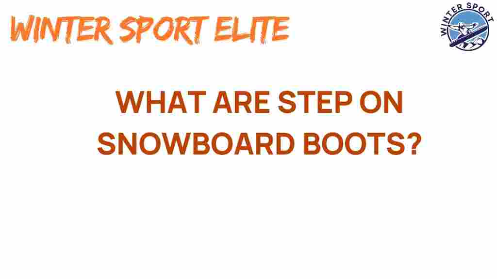 step-on-snowboard-boots