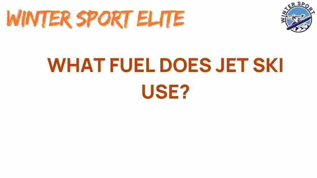 jet-ski-fuel-secrets