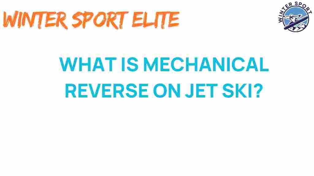 mechanical-reverse-jet-ski