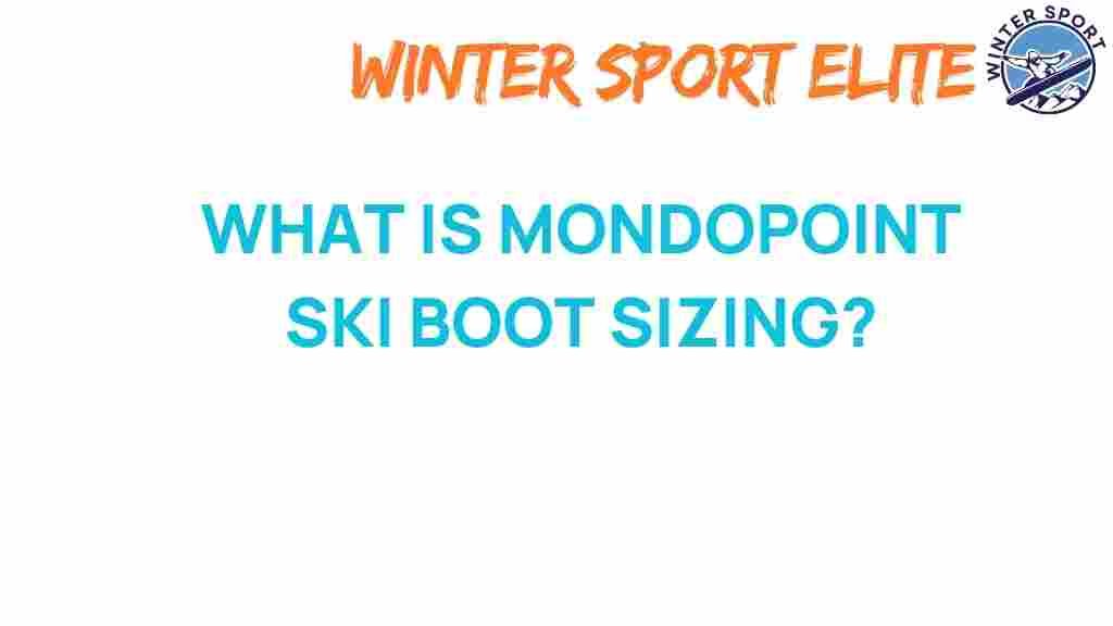 mondopoint-ski-boot-sizing