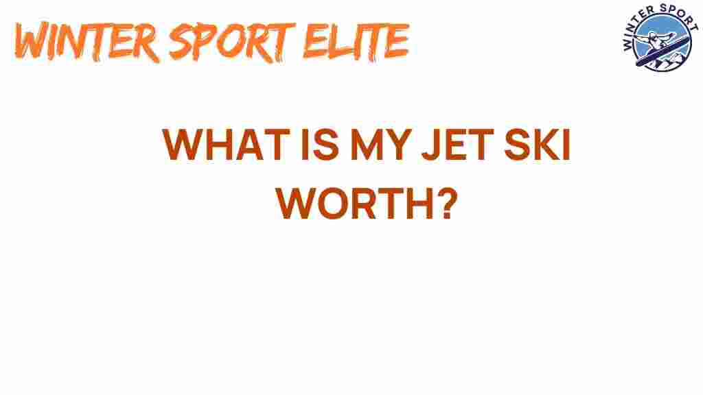 what-is-my-jet-ski-worth