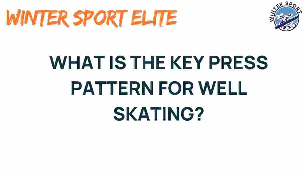 well-skating-key-press-pattern