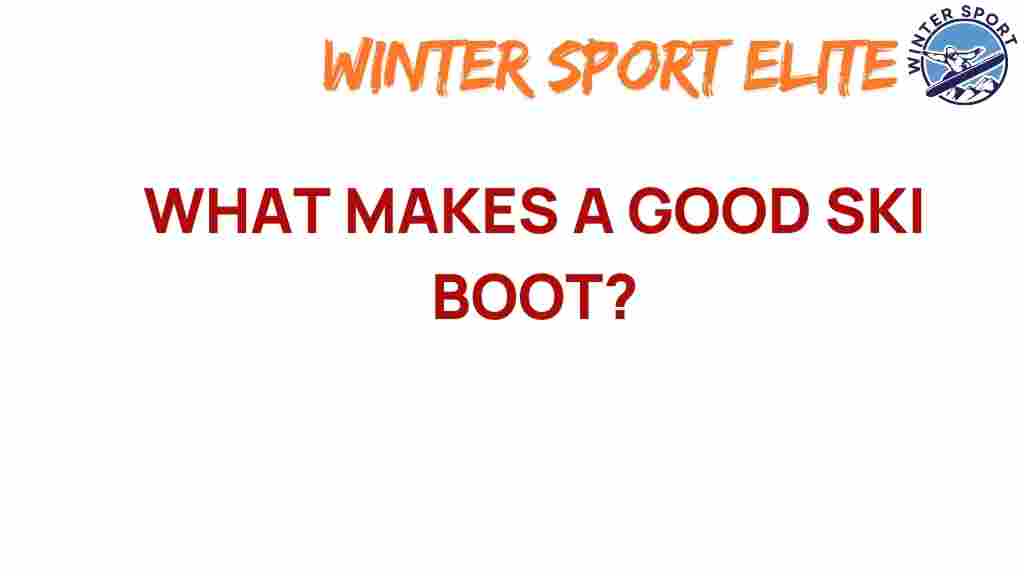 what-makes-a-ski-boot