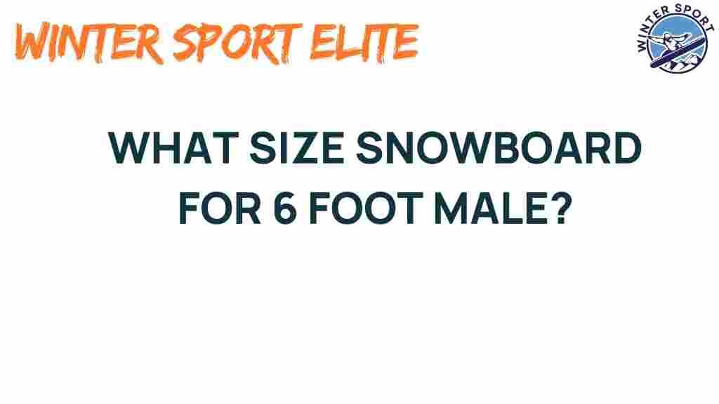 snowboard-size-6-foot-male
