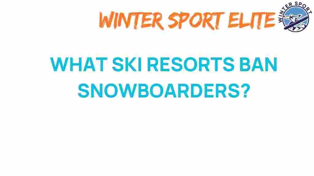 ski-resorts-ban-snowboarders