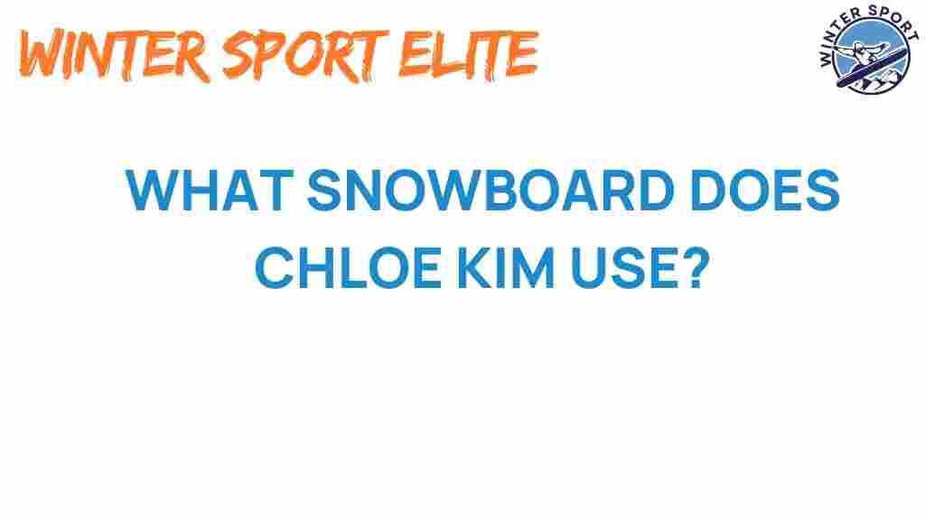 what-snowboard-does-chloe-kim-use