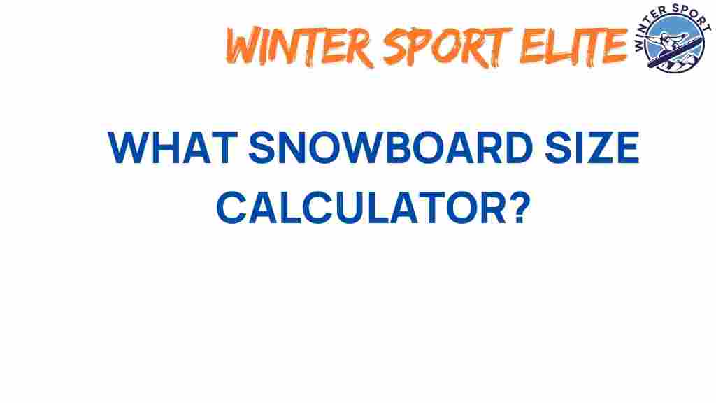 snowboard-size-calculator