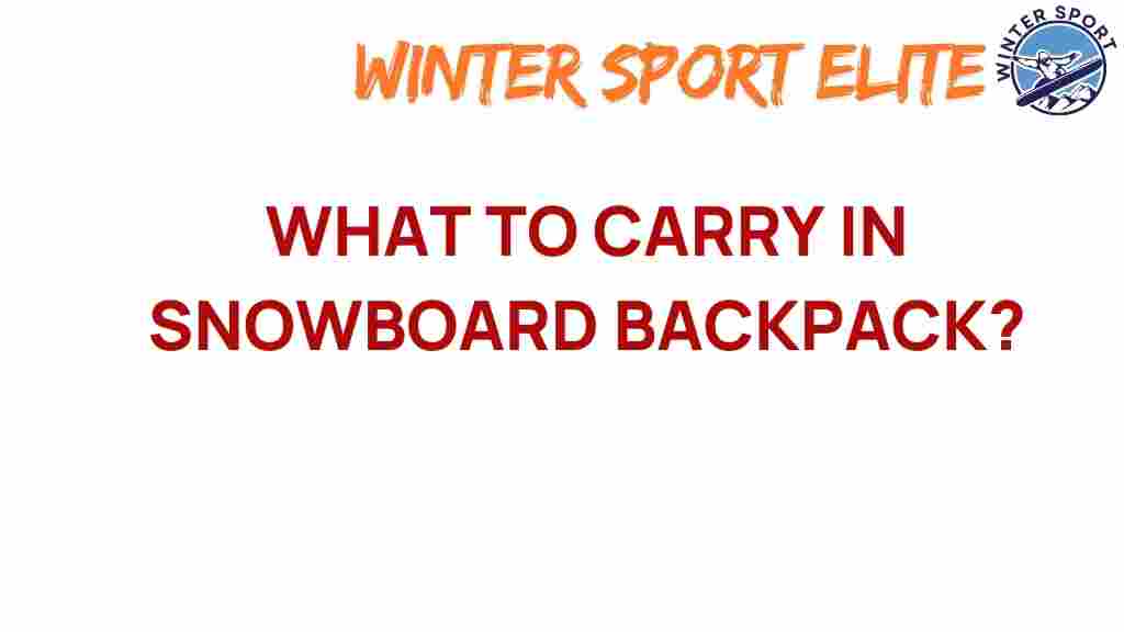snowboard-backpack-essentials