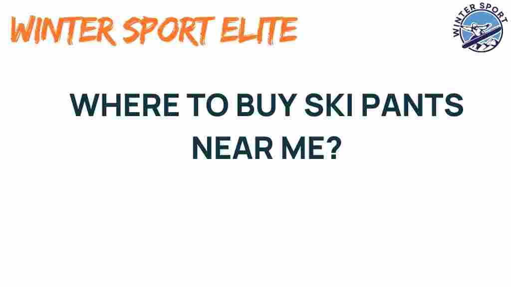 buy-ski-pants-near-me