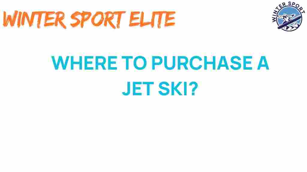 where-to-purchase-jet-ski