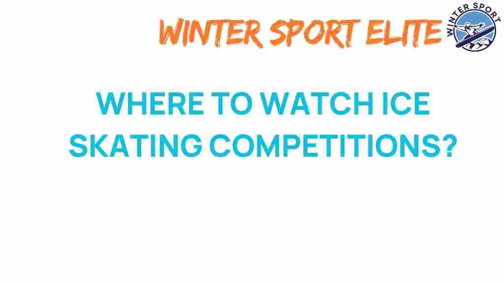 ice-skating-competitions-live-viewing