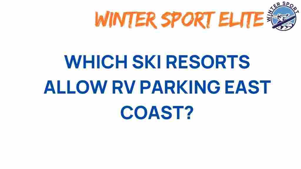 discover-rv-parking-east-coast-ski-resorts