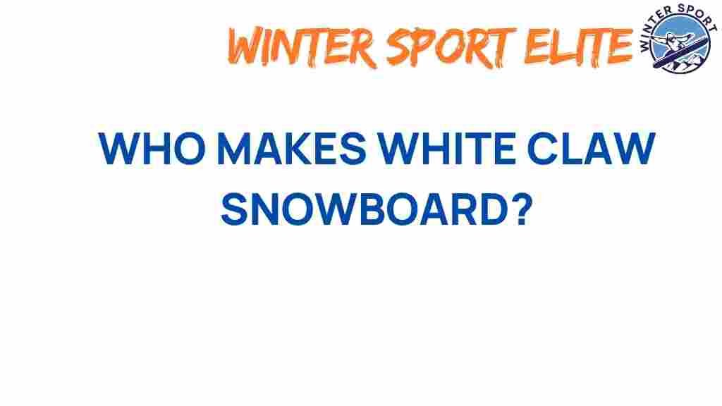 white-claw-snowboards-manufacturers