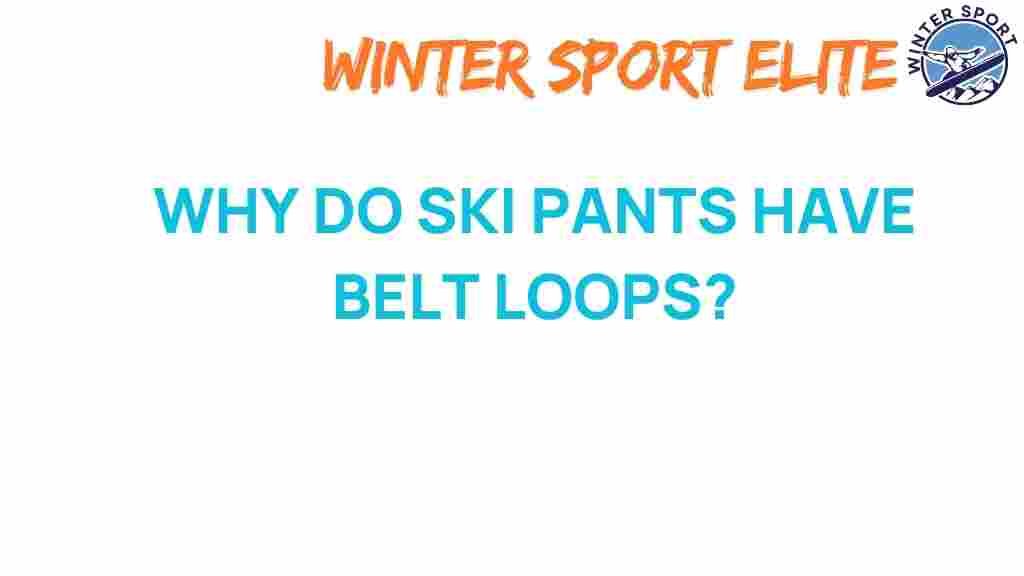 ski-pants-belt-loops