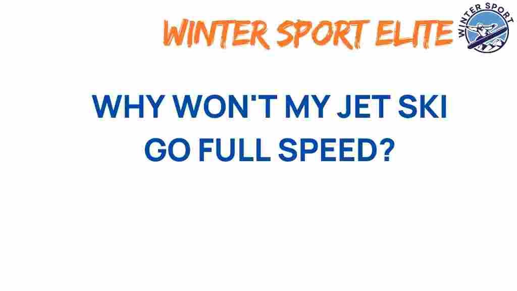 jet-ski-full-speed-issues
