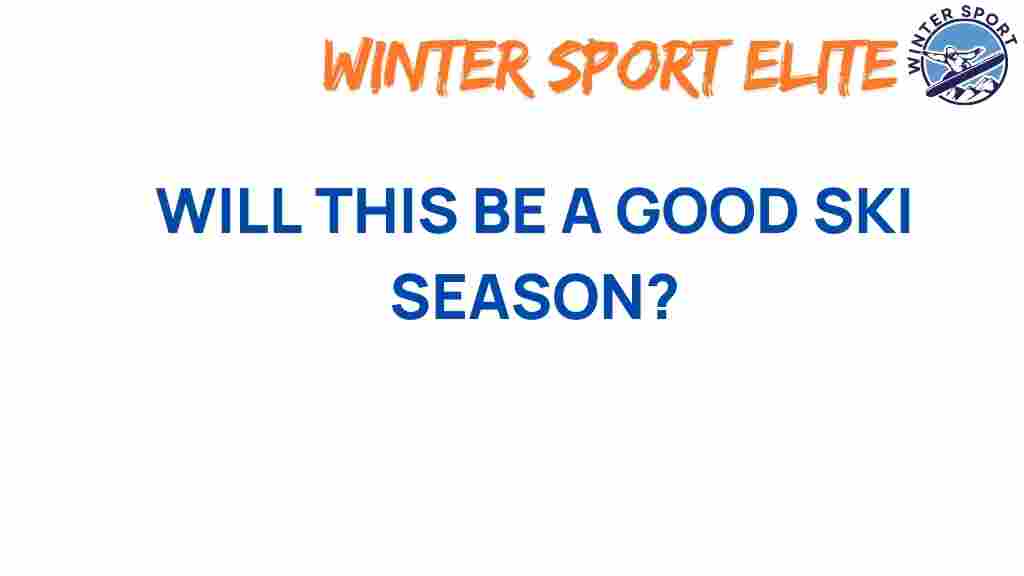 will-this-ski-season-surpass-expectations